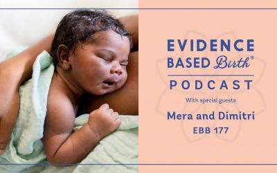 EBB 177 – Pregnancy After 35 and the Experience of an Unplanned Homebirth with Mera and Dimitri