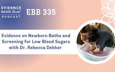 EBB 335 – Evidence on Newborn Baths and Screening for Low Blood Sugars